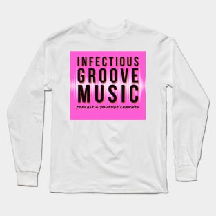 Infectious Groove Podcast New Logo Pink Long Sleeve T-Shirt